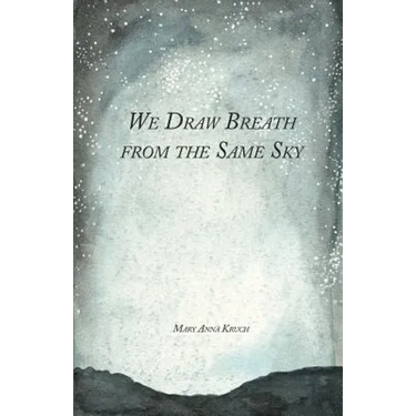 We Draw Breath from the Same Sky