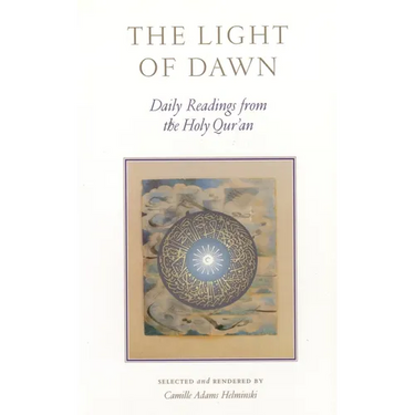 The Light of Dawn: Daily Readings from the Holy Qur'an