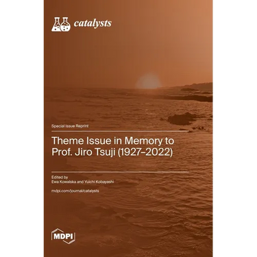 Theme Issue in Memory to Prof. Jiro Tsuji (1927-2022)