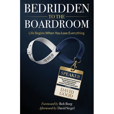 From Bedridden to the Boardroom: Life Begins When You Lose Everything