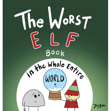 The Worst Elf Book in the Whole Entire World