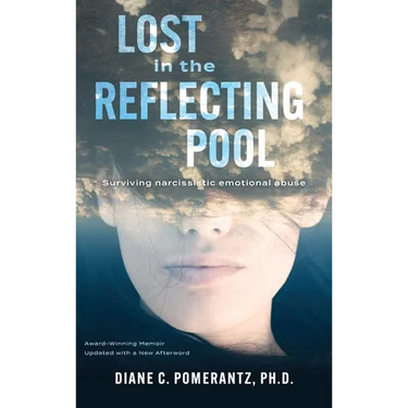Lost in the Reflecting Pool: Surviving Narcissistic Emotional Abuse