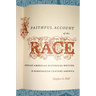 A Faithful Account of the Race: African American Historical Writing in Nineteenth-Century America