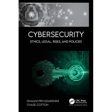 Cybersecurity: Ethics, Legal, Risks, and Policies