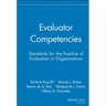 Evaluator Competencies: Standards for the Practice of Evaluation in Organizations