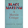 Black Marxism: A Marxist Critique