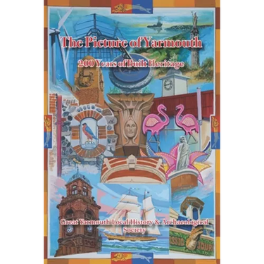 The Picture of Yarmouth: 200 Years of Built Heritage
