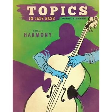 Topics in Jazz Bass: Harmony