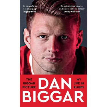 The Biggar Picture: My Life in Rugby