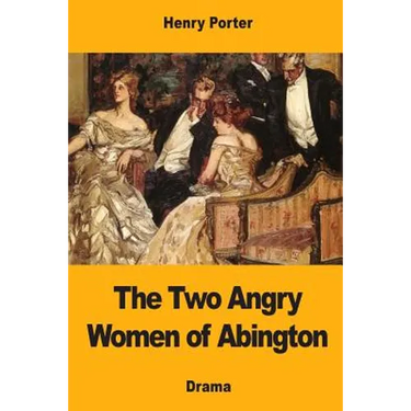 The Two Angry Women of Abington