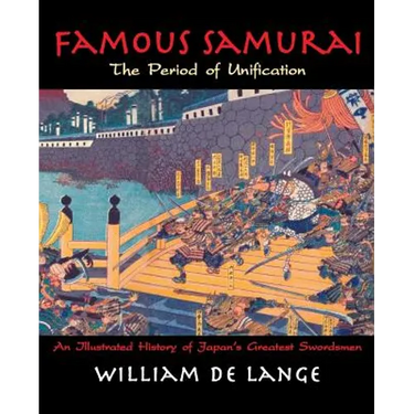 Famous Samurai: The Period of Unification