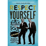 Respect Yourself: Stax Records and the Soul Explosion