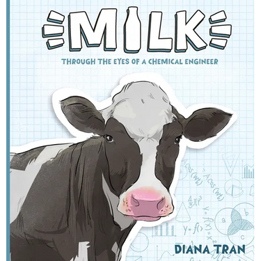 Milk: Through the Eyes of a Chemical Engineer