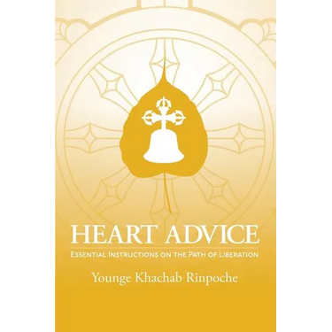Heart Advice: Essential Instructions on the Path of Liberation