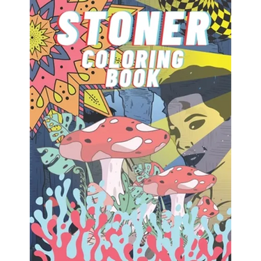 Stoner Coloring Book: For Adults, Stress Relieving And Relaxation