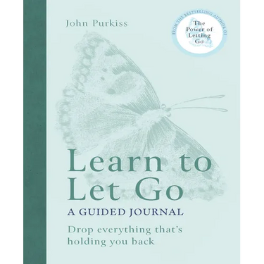 Learn to Let Go: A Guided Journal: Drop Everything That's Holding You Back