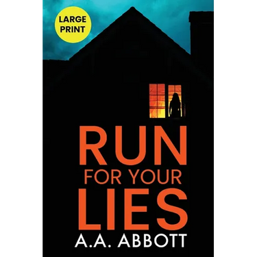 Run For Your Lies: Large Print Psychological Thriller