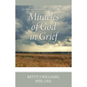 Miracles of God in Grief