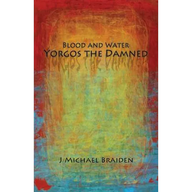 Blood and Water: Yorgos The Damned Part One