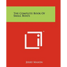 The Complete Book of Small Boats