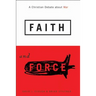 Faith and Force: A Christian Debate about War