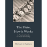 The Flute, How It Works: A Practical Guide to Flute Ownership