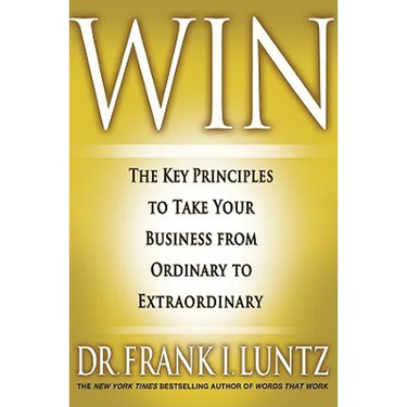 Win: The Key Principles to Take Your Business from Ordinary to Extraordinary