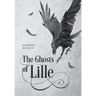 The Ghosts of Lille