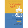 Presbyterian Polity for Church Leaders, Updated Fourth Edition
