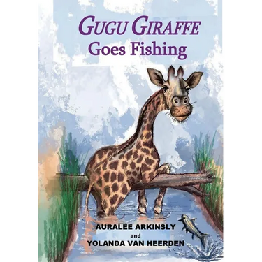 Gugu Giraffe: Goes Fishing