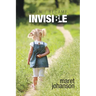When I Became Invisible