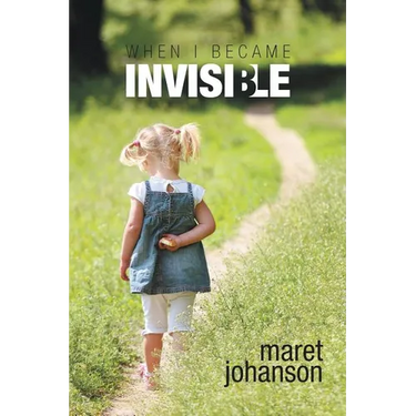 When I Became Invisible