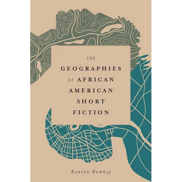 Geographies of African American Short Fiction