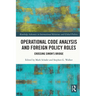 Operational Code Analysis and Foreign Policy Roles: Crossing Simon's Bridge