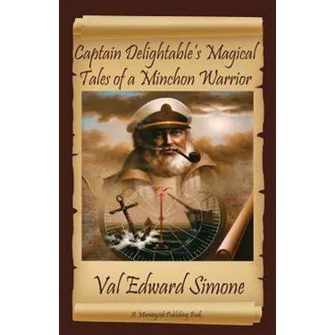Captain Delightable's Magical Tales of a Minchon Warrior