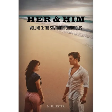 Her & Him: Volume 3: The Savannah Chronicles