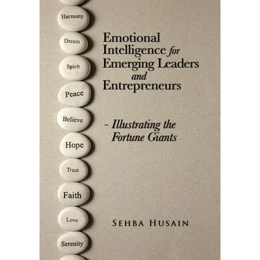 Emotional Intelligence for Emerging Leaders and Entrepreneurs - Illustrating the Fortune Giants