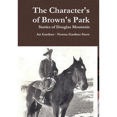 The Character's of Brown's Park