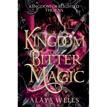 A Kingdom of Bitter Magic