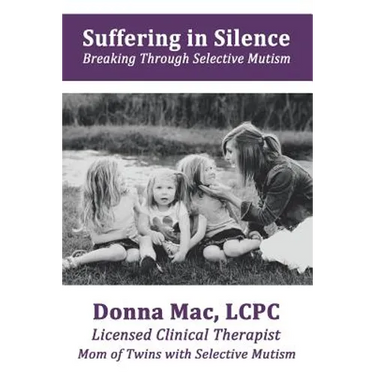 Suffering in Silence: Breaking Through Selective Mutism