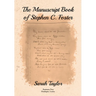 The Manuscript Book of Stephen C. Foster