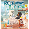 Rock Away at Beach 96: For Children's grief and loss