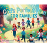 God's Perfect Plan For Families