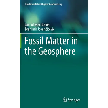 Fossil Matter in the Geosphere