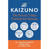 Kaizuno: The Proven 5-Step Formula for Success