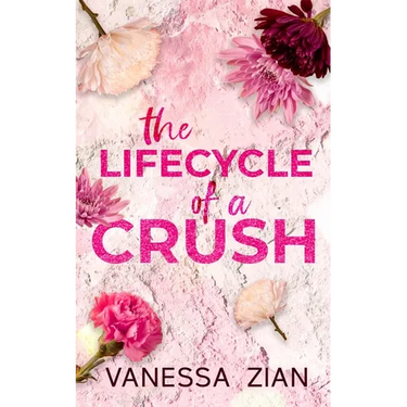 The Lifecycle of a Crush