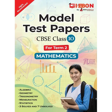 Model Test Papers For CBSE Mathematics - Class X (Term 2)