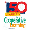 50 Strategies for Cooperative Learning