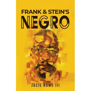 Frank & Stein's Negro: Revised Version