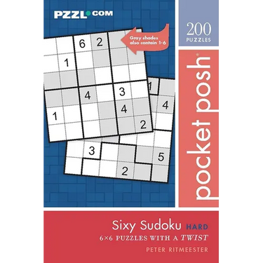 Pocket Posh Sixy Sudoku Hard: 200 6x6 Puzzles with a Twist